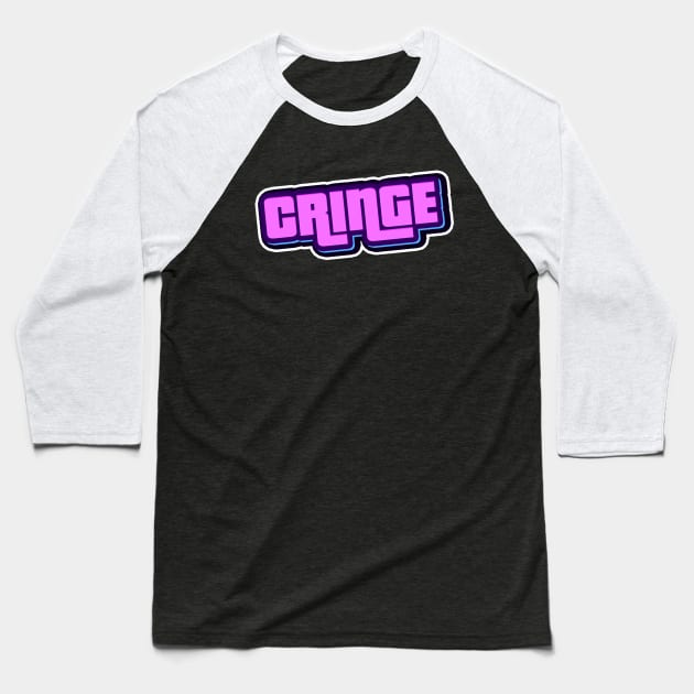 CRINGE Baseball T-Shirt by PrimalWarfare